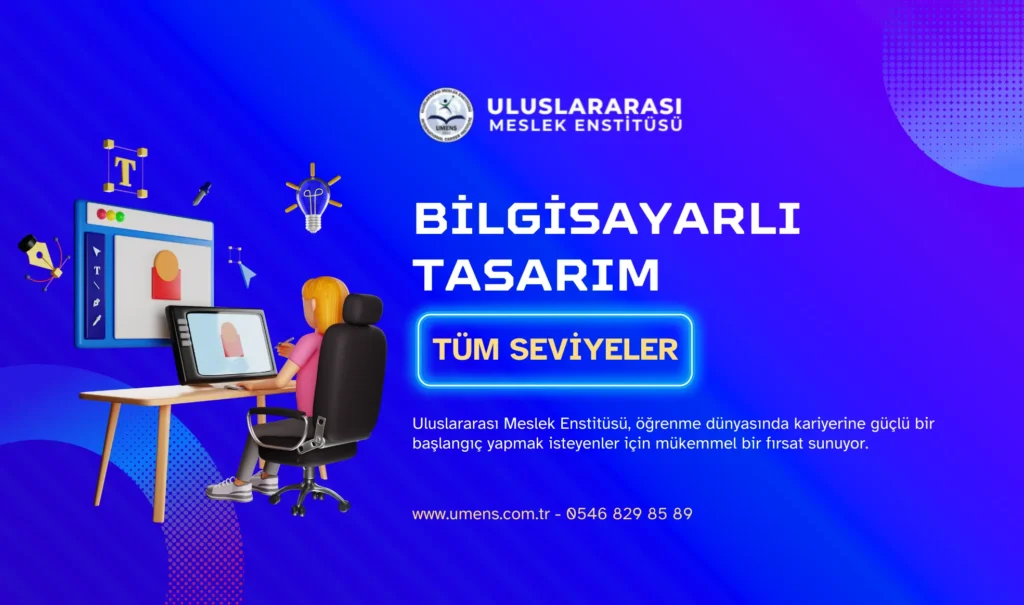Bilgisayarlı tasarım eğitimi