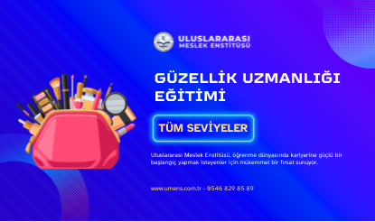 Güzellik Uzmanlığı Eğitimi