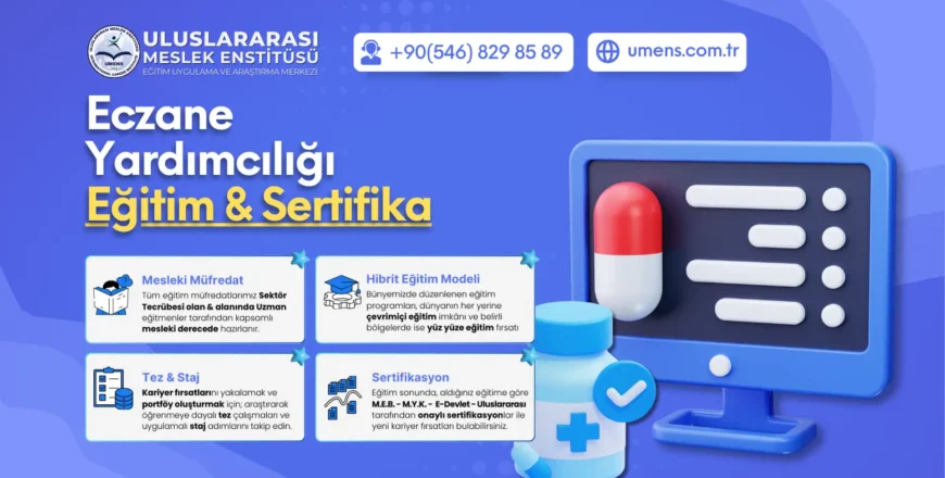 umens eczane yardımcılığı eğitimi